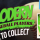 Modern Baseball Players to Collect
