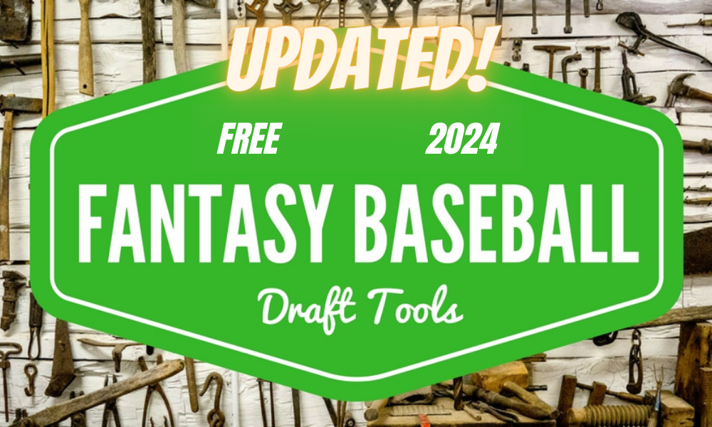 Free Fantasy Baseball Draft Tools 1000x600