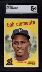 Setting a Hobby Budget - 1959 Topps Roberto Clemente SGC 5