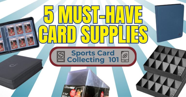 5 Must-Have Card Collecting Supplies