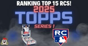 Best 2025 Topps Series 1 Rookie Cards: Ranking Top 15!