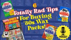 Tips For Buying '80s Baseball Wax Packs 1200x675