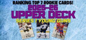 15 Best Rookie Cards 2025 Upper Deck Series 1 1280 x 600