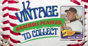 The Dandy Dozen! 12 Most Collectable VINTAGE Baseball Players